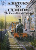 A Return to Corris by Corris Railway Society